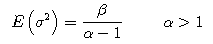 $$E\left( \sigma^2 \right) = \frac{\beta}{\alpha-1}  \hspace{10mm}\alpha > 1 $$