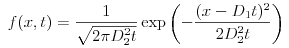 $$ f(x,t)=\frac{1}{\sqrt{2\pi D_2^2 t}}\exp\left(-\frac{(x-D_1t)^2}{2D_2^2t}\right)$$